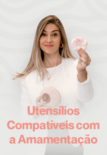 Utensílios Compatíveis com a Amamentação